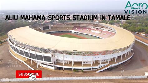 THE TAMALE SPORTS STADIUM NOW THE ALIU MAHAMA SPORTS STADIUM || GHANA ...