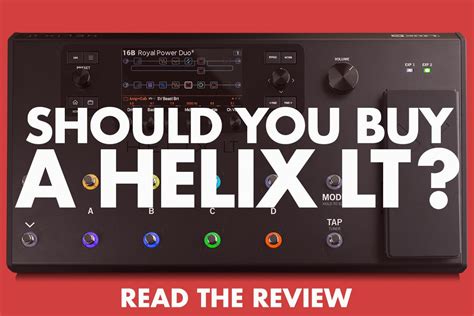 Should You Buy A Line 6 Helix LT? (Gear Review) - Tone Architects