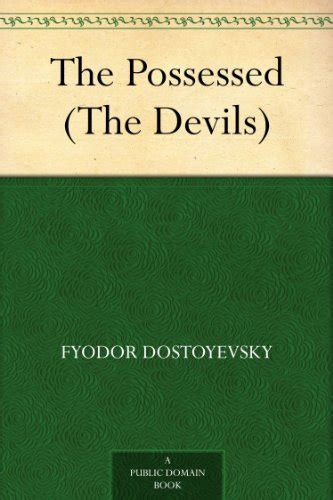 The Possessed (The Devils) - Kindle edition by Dostoyevsky, Fyodor ...