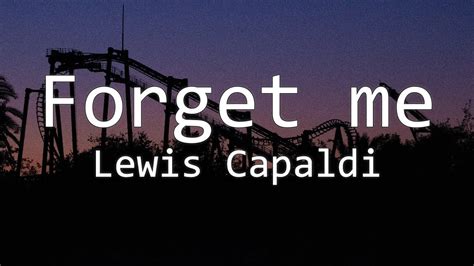 Forget me - Lewis Capaldi (Lyric Video) - YouTube