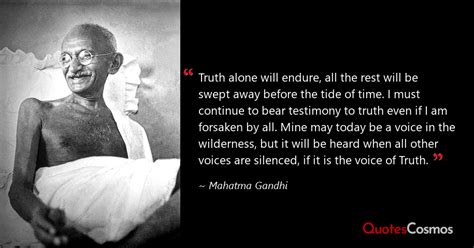 “Truth alone will endure, all the…” Mahatma Gandhi Quote