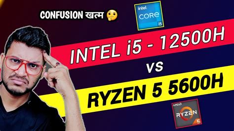 Intel Core i5 12th Gen vs AMD Ryzen 5 5600H | Which is Better ? | Intel i5- 12500H | Ryzen 5 ...