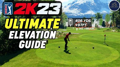 ULTIMATE Elevation Guide: Uphill and Downhill shots in PGA TOUR 2K23 ...