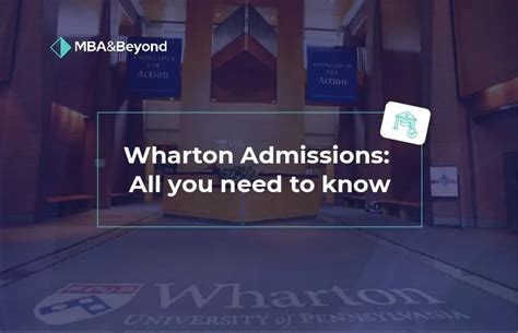 Wharton MBA: Insights into Admission, Curriculum, and Scholarships - MBA & Beyond