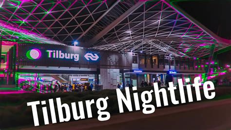 Tilburg Nightlife - YouTube