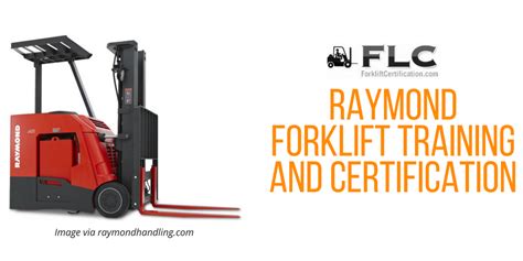 FLC Raymond Forklift Training: Get Certified Online in 1 Hour at Our ...