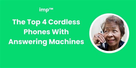 The Top 4 Cordless Phones With Answering Machines – imp