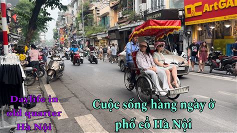 Cuộc sống hàng ngày ở phố cổ Hà Nội / old quarter in Ha Noi viet Nam. - YouTube