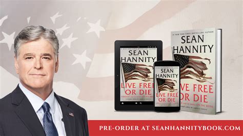 Sean Hannity’s 'Live Free or Die: America (and the World) on the Brink ...