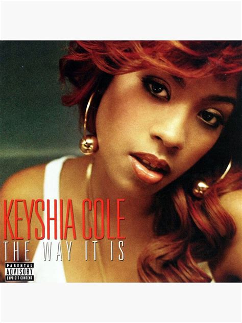 "Keyshia Cole the way it is" Poster for Sale by MelissaClever88 | Redbubble