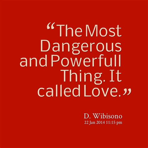 Dangerous Love Quotes. QuotesGram