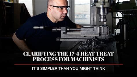 Clarifying the 17-4 Heat Treat Process for Machinists: It’s Simpler Th | Hot Shot Ovens