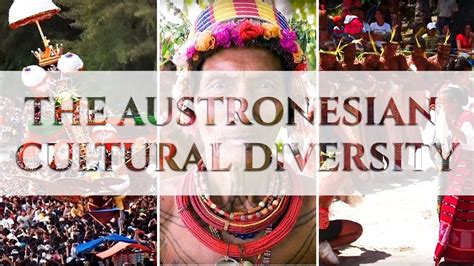 The Austronesian Cultural Diversity - YouTube