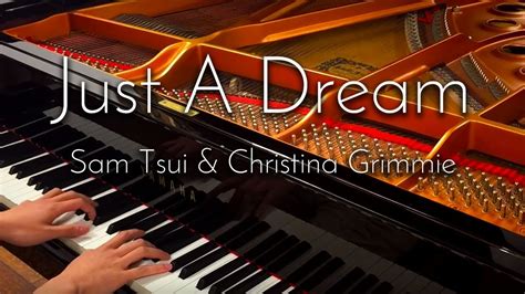 SLSMusic｜Just A Dream / Sam Tsui & Christina Grimmie - Piano Cover - YouTube