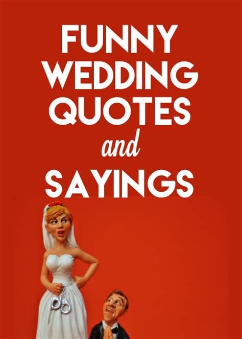 Funny Wedding Quotes