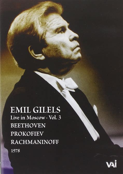 Amazon.com: Emil Gilels Live in Moscow, Vol 3 : Emil Gilels: Movies & TV