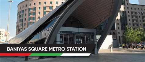 Baniyas Square G21 Metro Station Timing, Schedule, Route maps, Frequency, Stops - Your Dubai Guide