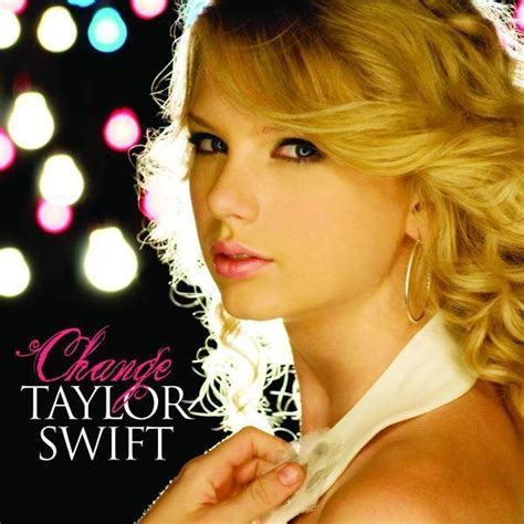 "Change" Song Meaning | Taylor Swift Songs