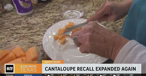 Cantaloupe recall expanded again - CBS Texas