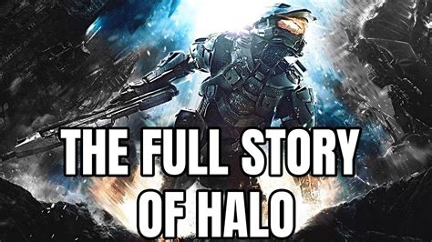 Halo Full Story - EVERYTHING You Need To Know Before You Play Halo ...