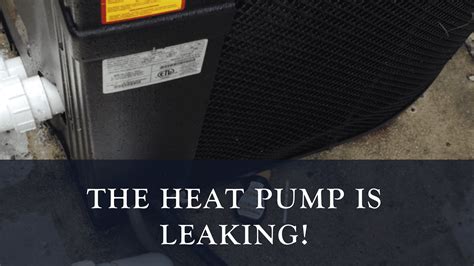 The Heat Pump is Leaking! | R&R Pools