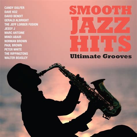 ‎Smooth Jazz Hits: Ultimate Grooves by Various Artists on Apple Music