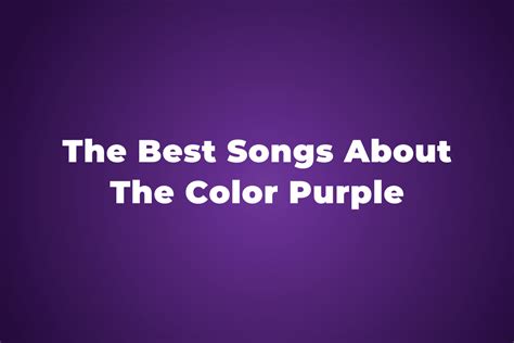 16 Of The Best Songs About The Color Purple