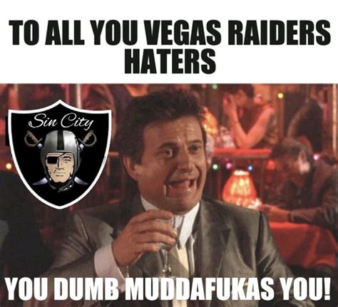 Pin by Antonio Cloud on Vegas Raiders | Oakland raiders quotes, Raiders football humor, Raiders ...