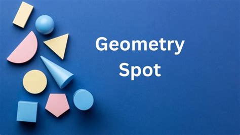 Geometry Spot - Best Maths Learning Experience with Games - MaxcoTec