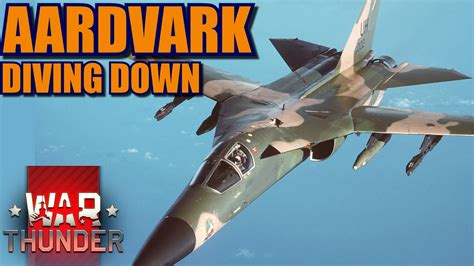 War Thunder Diving down F-111 Aardvark! History, variants and what ...