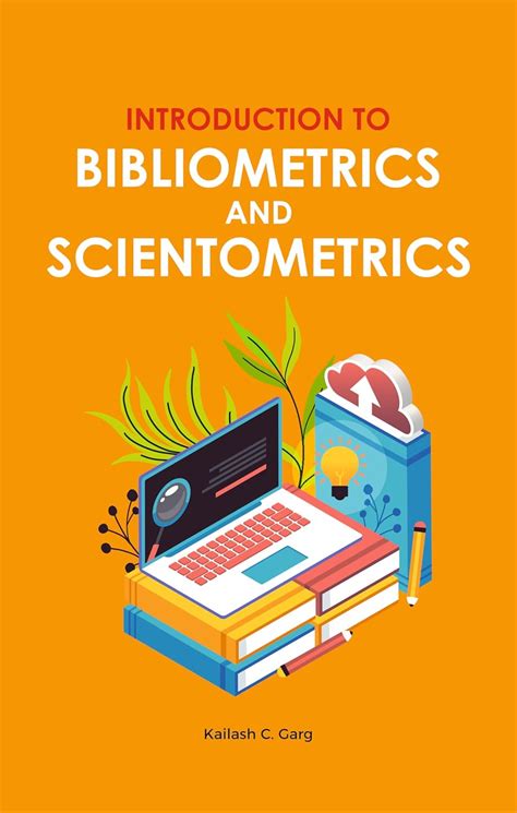 Buy INTRODUCTION TO BIBLIOMETRICS AND SCIENTOMETRICS Book Online at Low Prices in India ...