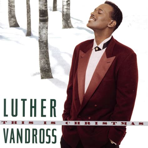 This Is Christmas - Luther Vandross