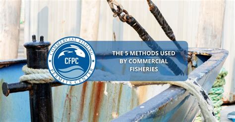 The 5 Methods Used by Commercial Fisheries | US Vessels