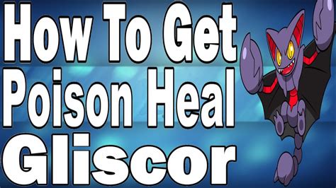 How to get Poison Heal Gliscor in Pokemon X and Y - YouTube