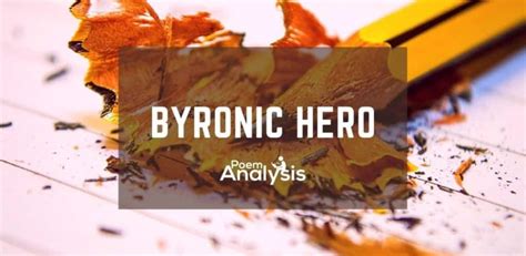 Byronic Hero - Definition and Examples - Poem Analysis