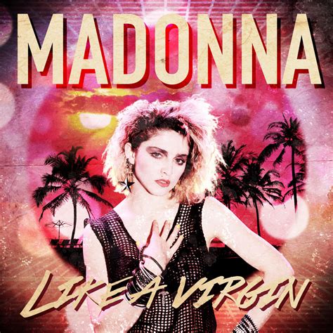 Album Cover Cover - Madonna - Like a Virgin. That was fun to do. I...