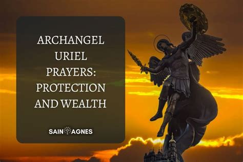 5 Archangel Uriel Prayers: Protection And Wealth