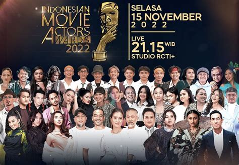 Malam Puncak Indonesia Movie Actors Awards 2022 akan Digelar Hari Ini ...