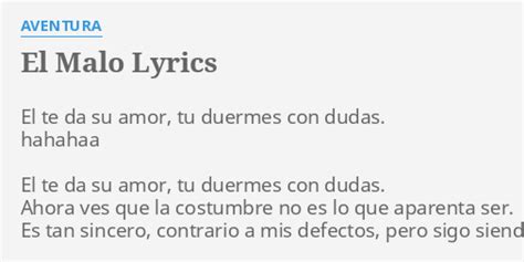 "EL MALO" LYRICS by AVENTURA: El te da su...