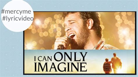 MercyMe ~ “I Can Only Imagine (The Movie Session)” (Lyrics) - YouTube