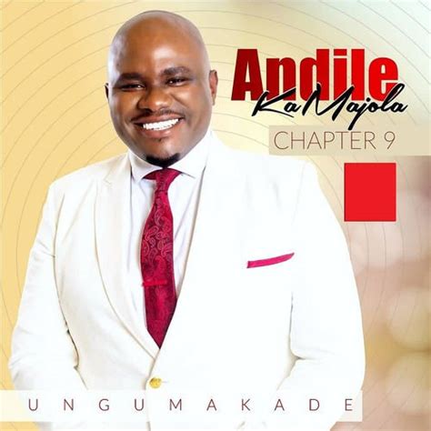 Chapter 9 (Ungumakade) by Andile KaMajola | Album - AfroCharts