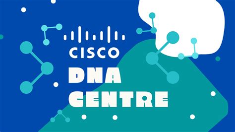 Cisco DNA Center Beginners Guide