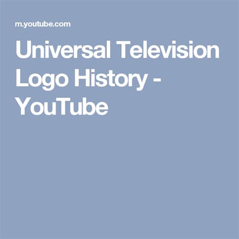 Universal Television Logo History - YouTube | History youtube, History ...