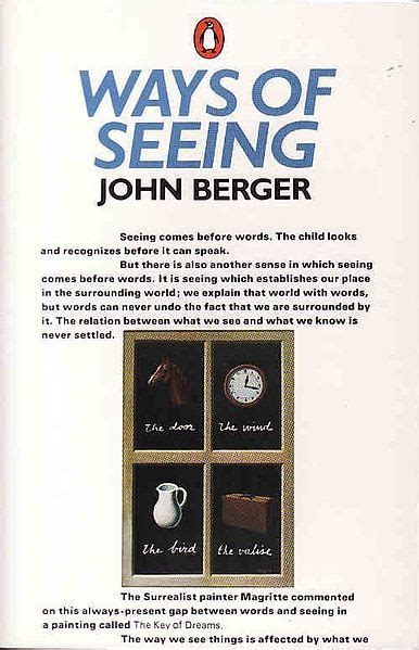 Ways of Seeing: John Berger's Classic 1972 BBC Critique of Consumer ...