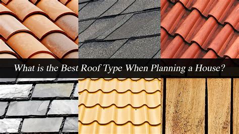 What is the Best Roof Type When Planning a House? – The Pinnacle List