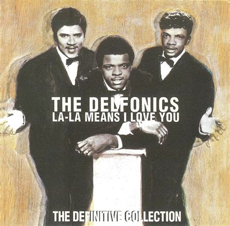 The Delfonics - La-La Means I Love You: The Definitive Collection (1997, CD) | Discogs