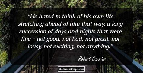 35 Top Robert Cormier Quotes That Show The Way