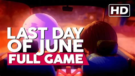 Last Day Of June | Full Gameplay Walkthrough (PC HD60FPS) No Commentary - YouTube