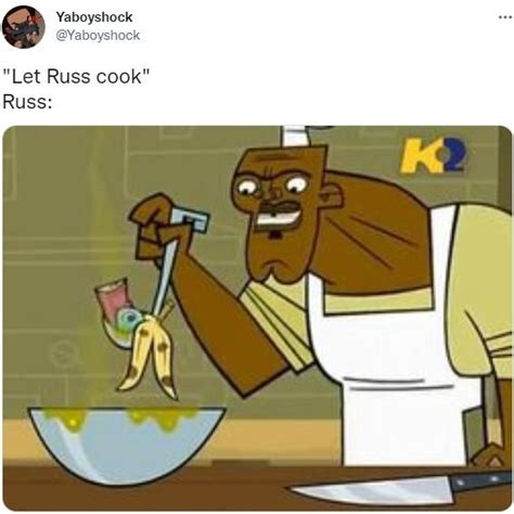 "Let Russ cook" Russ: | Let Russ Cook | Know Your Meme