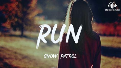 Snow Patrol - Run [ lyric ] - YouTube